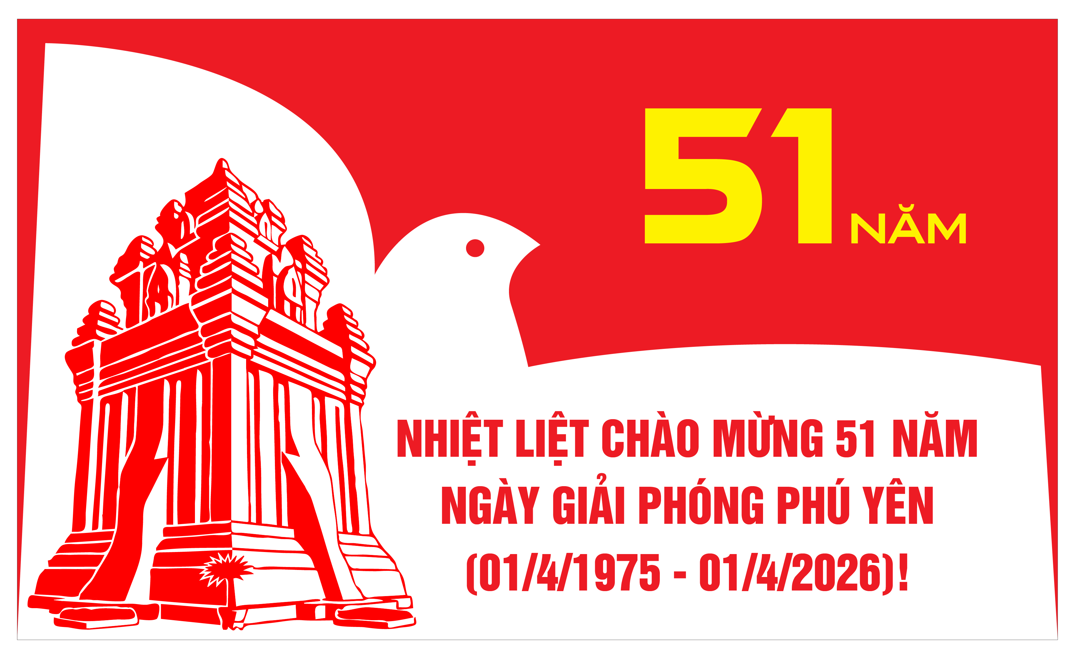 NHIỆT LIỆT CHÀO MỪNG 51 NĂM NGÀY GIẢI PHÓNG PHÚ YÊN ( 01/4/1975 - 01/4/2026 )